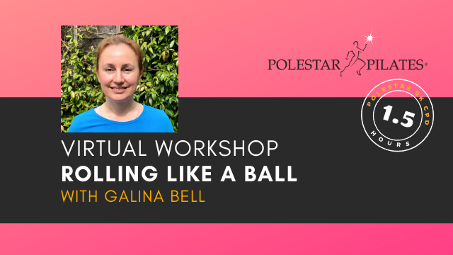 Rolling Like a Ball with Galina Bell. £20 for 7 days.