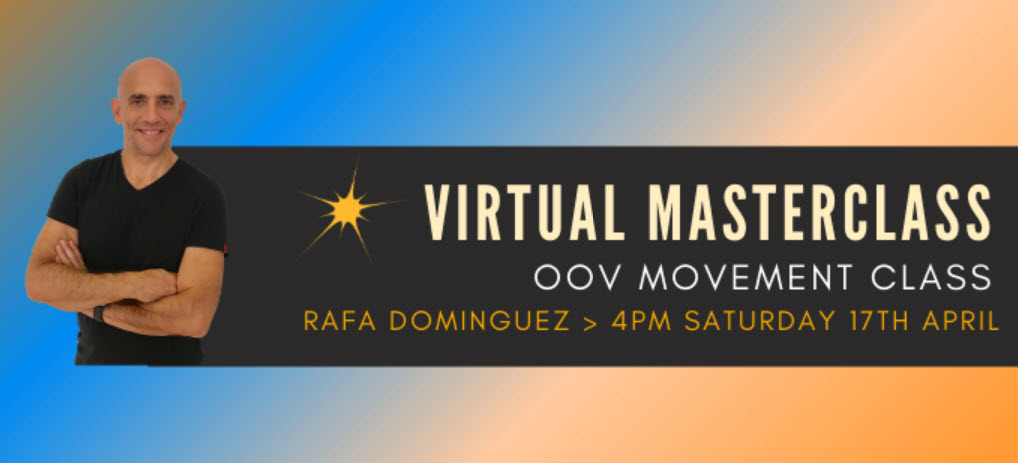 Oov Movement Class with Rafa Dominguez. £20 for 7 Days