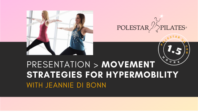 Movement Strategies for the Hypermobile Client with Jeannie Di Bon