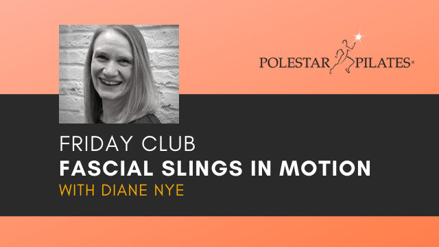 Fascial Slings in Motion with Diane Nye