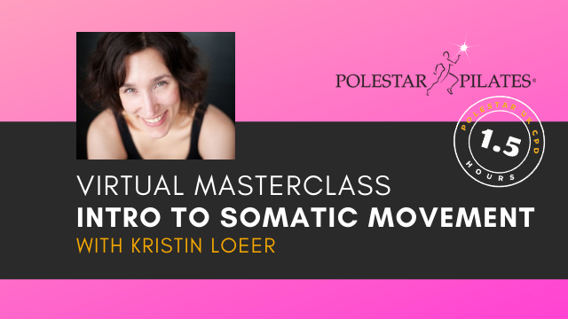Introduction to Somatic Movement with Kristin Loeer