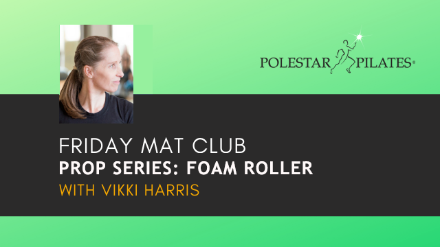 Friday Mat Club - Prop Series with Vikki Harris