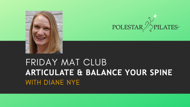 Friday Mat Club with Diane Nye - Articulate your Spine