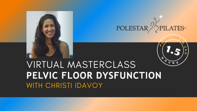 Exercises for Clients with Pelvic Floor Dysfunction with Christi Idavoy